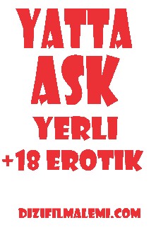 Yatta Aşk +18 Yerli Erotik izle