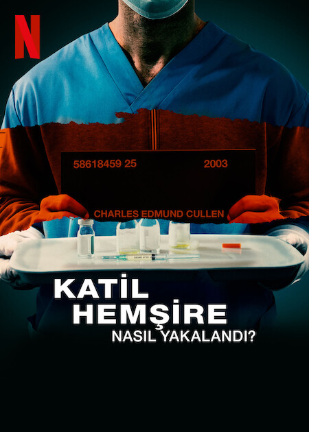 Katil Hemşire Nasıl Yakalandı (2022) izle