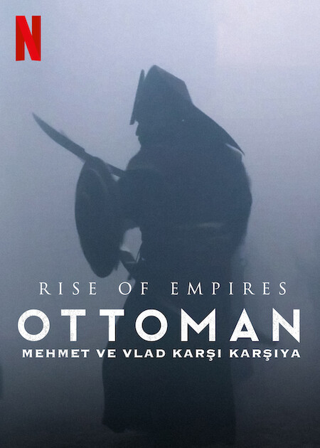 Rise of Empires: Ottoman 2. SEZON Netflix Dizisi izle
